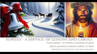 Sunday  A Service of Lessons and Carols  1100 am  Join Us [upl. by Smaoht865]