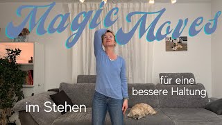 Magic Moves im Stehen für armbeweglichkeit schulterbeweglichkeit haltung aufrichtung [upl. by Loreen]