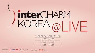 LIVE day1 인터참코리아 2024  Intercharm Korea 2024 [upl. by Ellinehc]