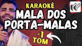 Gusttavo Lima  Mala dos Porta Malas KARAOKÊ Tom Baixo 1 tom [upl. by Biles]