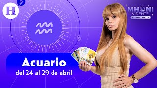 Acuario del 24 al 29 de abril  Horóscopos con Mhoni Vidente [upl. by Behm988]