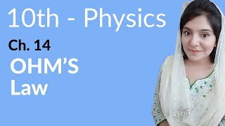 10th Class Physics Chapter 14  OHMS Law  Class 10 Physics Chapter 5 [upl. by Rehsa245]