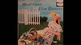 Mantovani and His Orchestra – Mantovani Film Encores [upl. by Latsyrcal717]