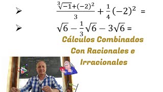 Cálculos combinados con Racionales e Irracionales [upl. by Goldina]