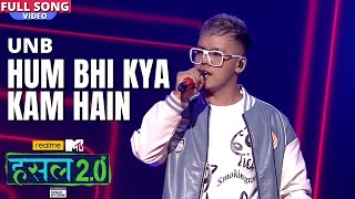 Hum bhi kya kam hain  Ugen Bhutia aka UNB  Hustle 20 [upl. by Nivel]