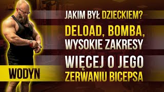 Wodyn  Jakim był dzieckiem Deload bomba wysokie zakresy więcej o jego zerwaniu bicepsa [upl. by Jerome]