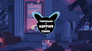 Takeaway x Happier x Faded Remix [upl. by Aytnahs]