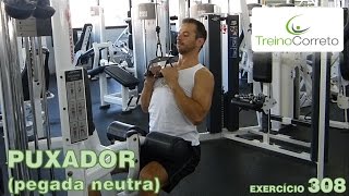 308 PUXADOR pegada neutra  Treino Correto [upl. by Rao714]