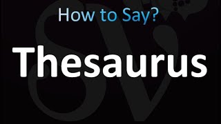 How to Pronounce Thesaurus correctly [upl. by Denbrook]