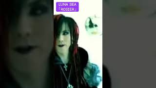 LUNA SEA「ROSIER」 [upl. by Eilitan689]