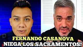 Fernando Casanova niega los Sacramentos  Que dice la Iglesia  Dando respuesta 👉 [upl. by Orlena]