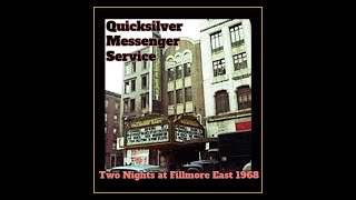 Quicksilver Messenger Service  Two Nights at Fillmore East 1968 [upl. by Rednaskela23]