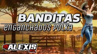 BANDITA POLKA ENGANCHADOS [upl. by Raama569]