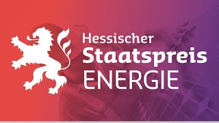 Hessischer Staatspreis Energie 2024  Herausragende Energieprojekte [upl. by Avelin]