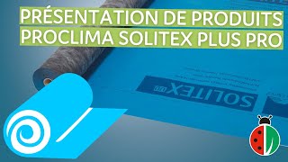 PRESENTATION DE PRODUIT  Proclima Solitex Plus Pro Climat  sous toiture et pare pluie [upl. by Idnew]