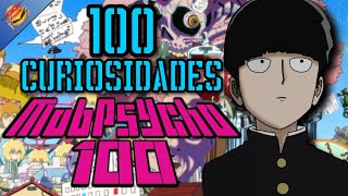 🍔100 Curiosidades de Mob Psycho 100🍔 [upl. by Okiron]