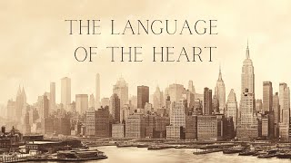 The Language of the Heart [upl. by Vita664]