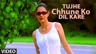 Tujhe Chhune Ko Dil Kare Full Video Song  Sonu Nigam  Super Hit Hindi Album quotJAANquot [upl. by Ettenna623]