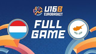 Group Phase  Luxembourg v Cyprus  Full Basketball Game  FIBA U16 EuroBasket 2024 Division B [upl. by Nnyliak748]