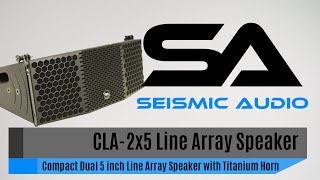 Seismic Audio CLA2x5 Compact Line Array Speaker Official [upl. by Neleb]