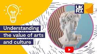 Understanding the Value of Arts and Culture  Report [upl. by Luther445]