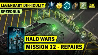 HALO WARS  MISSION 12  REPAIRS SPEEDRUN  LEGENDARY GOLD  4K 60 FPS [upl. by Gerrald]