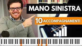 10 Tecniche di Accompagnamento al Pianoforte per la Mano sinistra [upl. by Vi]