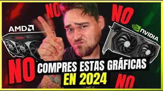 ¡¡❌NO COMPRES estas TARJETAS GRÁFICAS en 2024😱 [upl. by Fiske123]