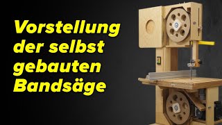 Vorstellung und Tests mit der selbstgebauten Bandsäge aus Holz [upl. by Llenahs135]