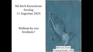 Erediens Sondag 11 Augustus 2024 [upl. by Groveman93]