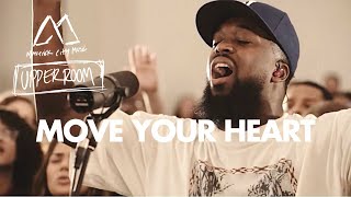 Move Your Heart  Maverick City Music x UPPERROOM [upl. by Odrarebe]