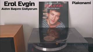 Erol Evgin Aldım Başımı Gidiyorum Vinyl Version [upl. by Annoeik670]