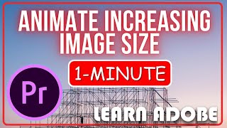 How to Animate Increasing Image Size Animate Scale in Premiere Pro adobepremierepro [upl. by Ettennat]