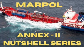 MARPOL ANNEXII EXPLAINED IN A NUTSHELLalso Include Cargo Record book SMPEP IBC MARPOL [upl. by Assenov82]