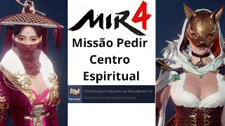 Missão Pedir centro espiritual dinheiro para suborno da seita mount tai mir4 [upl. by Airahs]