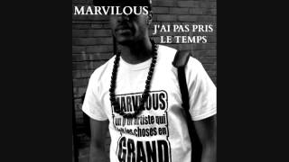 MARVILOUS  Jai pas pris le temps  Full version [upl. by Eellehs885]