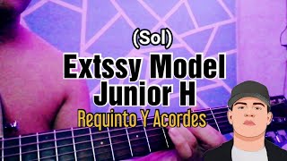 Extssy Model Requinto Y Acordes Junior H [upl. by Naols]