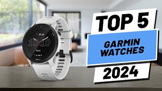 Top 5 BEST Garmin Watches in 2024 [upl. by Appleton225]