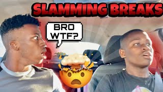 SLAMMING THE BREAKS PRANK ON BOYFRIEND [upl. by Hudgens634]