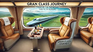 quotLuxury Gran Class Journey Tokyo to Sendai on Japan’s Finest Trainquot [upl. by Nnahtebazile]