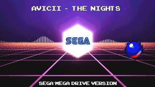 Avicii  The Nights SEGA MEGA DRIVE VERSION [upl. by Aniahs]