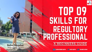 Regulatory Affairs Career Guide  Episode 01  Top 09 Skills for Regulatory Professionals [upl. by Laertnom]