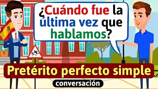 Pretérito Perfecto Simple Preguntas y respuestas Diálogos cotidianos  Aprende español [upl. by Charleen]