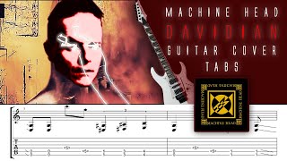 MACHINE HEAD  DAVIDIAN  HD Guitar cover  Rhythm and Solo  with Tabs [upl. by Nailimixam]