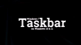 Get Windows 7 Taskbar on Windows 10 amp 11 [upl. by Essilevi]