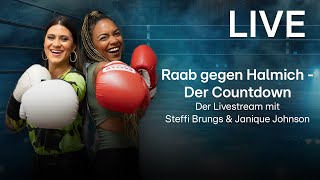 Raab gegen Halmich  Der Countdown LIVE 🔴 aus Düsseldorf  Samstag 14 September [upl. by Ardnasil537]