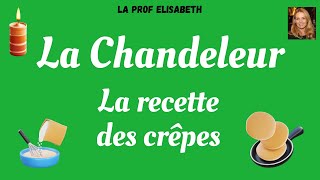 La Chandeleur  La fête des crêpes  La recette des crêpes en français Niveau A1 de FLE [upl. by Silver]