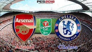 PES 2018  Arsenal x Chelsea  Carabao Cup EFL  Gameplay PS4 [upl. by Kravits]