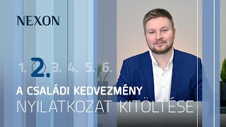 NEXON TUDÁSTÁR 2024 2 rész A családi kedvezmény nyilatkozat [upl. by Thisbe]