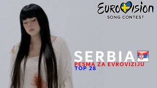 Eurovision 2024  Pesma Za Evroviziju  MY TOP 28  SERBIA [upl. by Nosmas126]